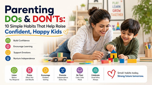 Discover 10 simple parenting DOs and DON'Ts that help children become confident, emotionally strong, and lifelong learners. Practical tips every parent can start using today.