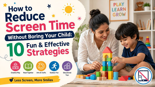 How to Reduce Screen Time Without Boring Your Child: 10 Fun & Effective Strategies