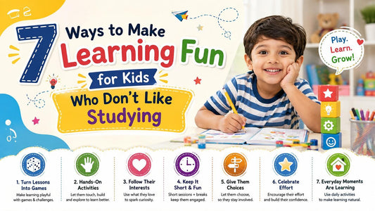 7 Ways to Make Learning Fun for Kids Who Don’t Like Studying