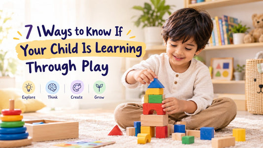 7 Ways to Know If Your Child Is Learning Through Play