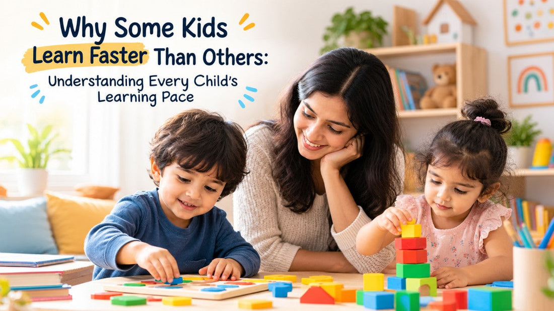 Why Some Kids Learn Faster Than Others: Understanding Every Child’s Learning Pace